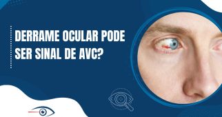 Derrame Ocular pode ser sinal de AVC?
